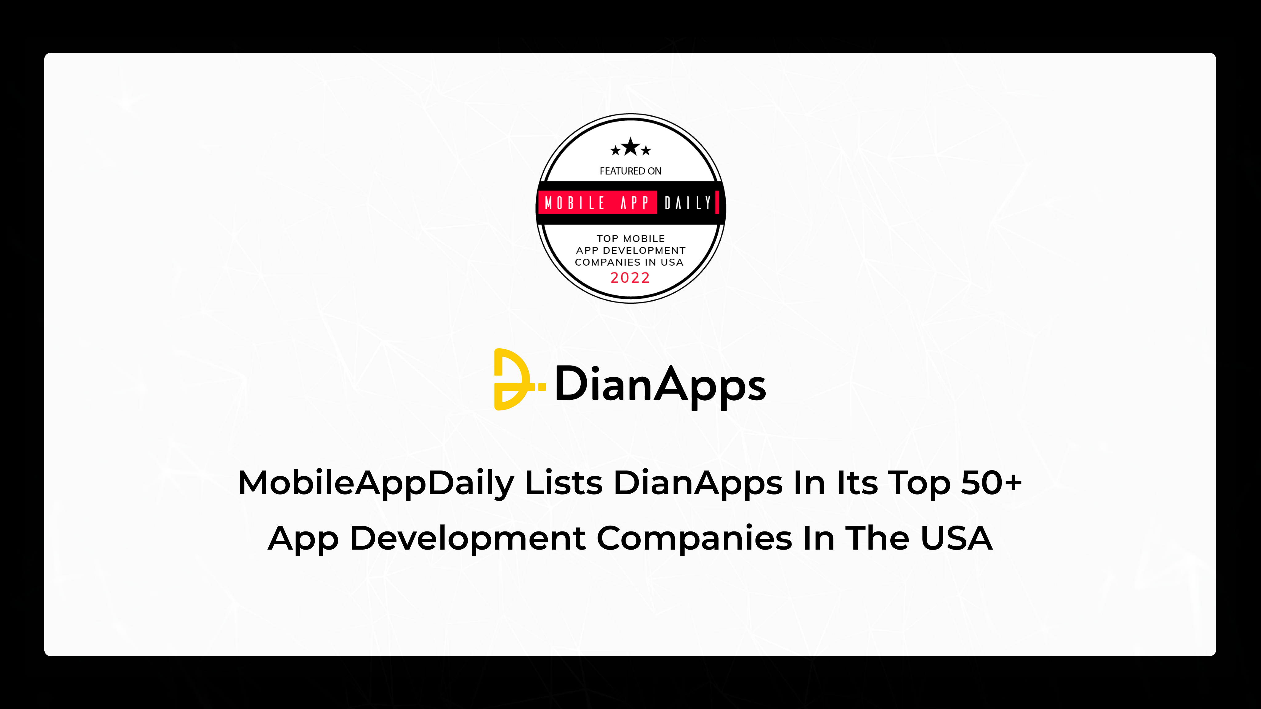 MobileAppDaily Lists Dian Apps in its Top 50+ App Development Companies in the USA