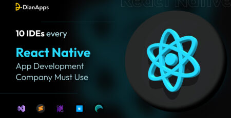 10 IDEs Every React Native App Development Company Must Use