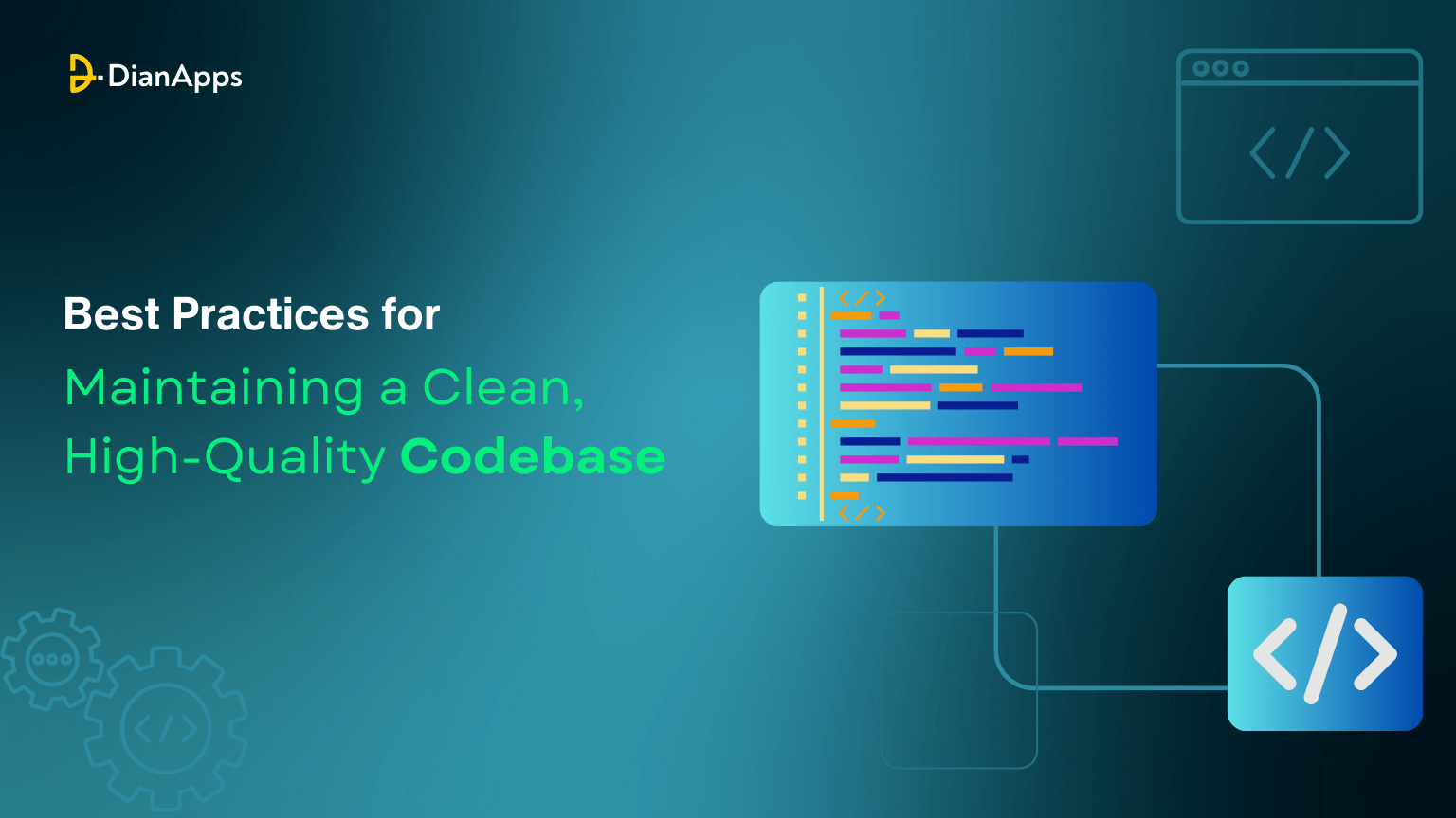 Best Practices for Maintaining a Clean, High-Quality Codebase