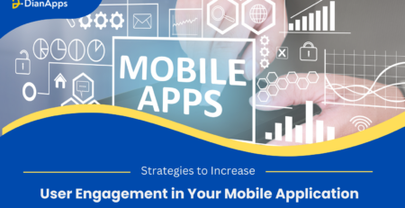 How to Increase User Engagement in Your Mobile Application?