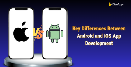 Key Differences Between Android and iOS App Development