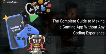 The Complete Guide to Making a Gaming App Without Any Coding Experience