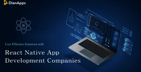 Cost-effective solutions with React Native App Development Companies