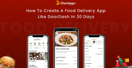 How To Create A Food Delivery App Like DoorDash In 30 Days