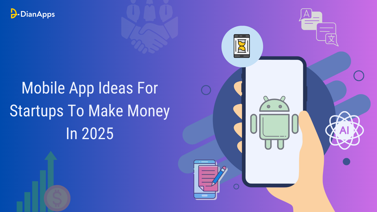 Mobile App Ideas For Startups To Make Money In 2025