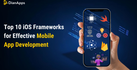 Top 10 iOS Frameworks for Effective Mobile App Development