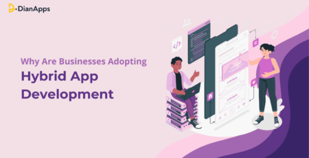 Why Are Businesses Adopting Hybrid App Development