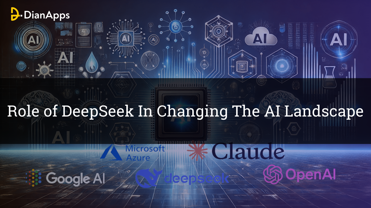 Role of DeepSeek In Changing The AI Landscape