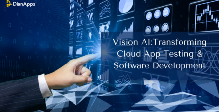 Vision AI:Transforming Cloud App Testing & Software Development