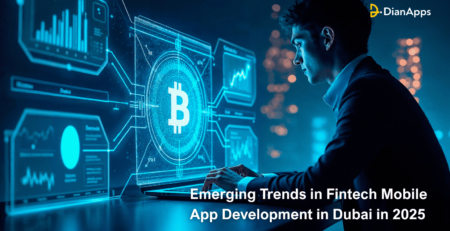 Emerging Trends in Fintech Mobile App Development in Dubai in 2025