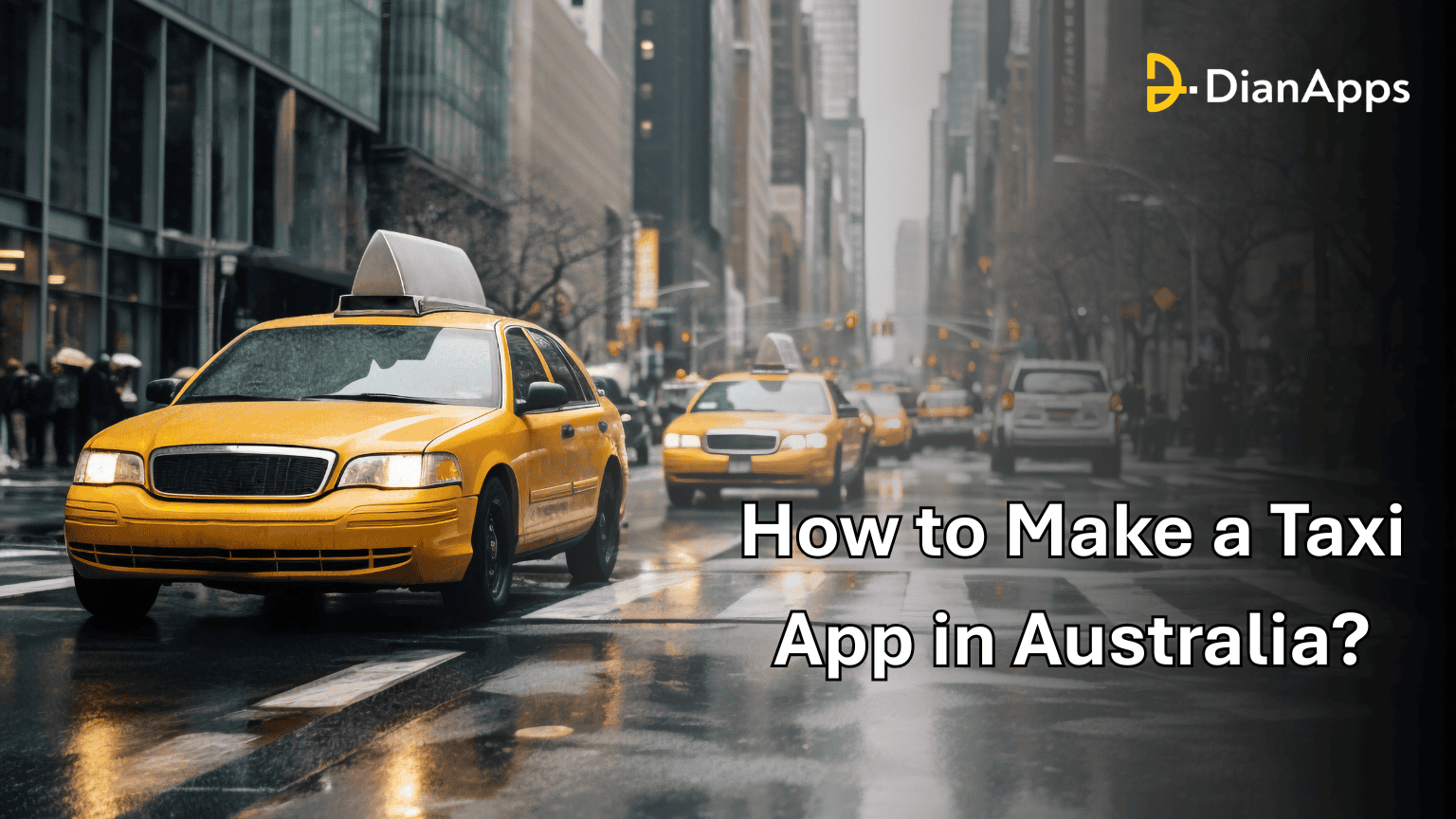 How to Make a Taxi App in Australia
