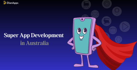 The Rise of Super App Development in Australia