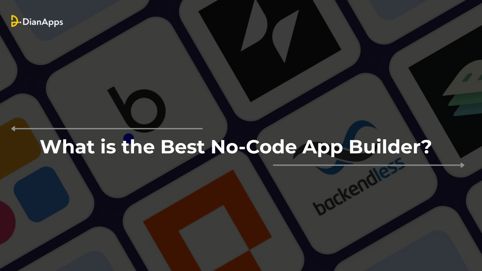 What is the Best No-Code App Builder