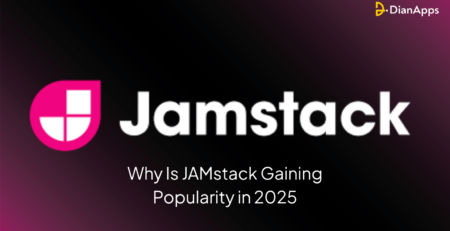 Why Is JAMstack Gaining Popularity in 2025