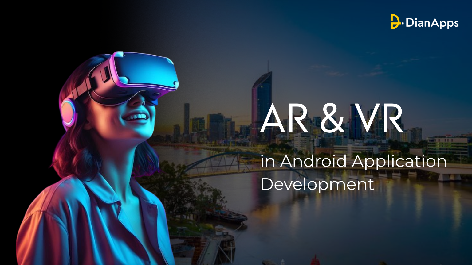 AR & VR in Android Application Development