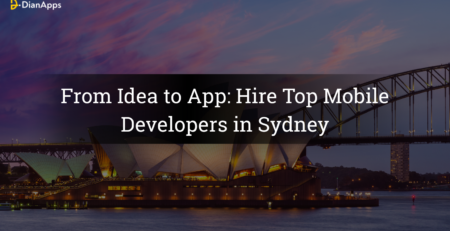 From Idea to App Hire Top Mobile Developers in Sydney