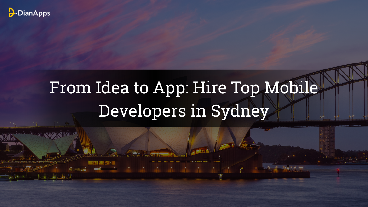 From Idea to App Hire Top Mobile Developers in Sydney