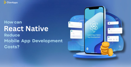 How can React Native Reduce Mobile App Development Costs