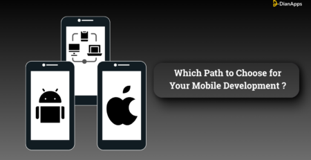 Which Path to Choose for Your Mobile Development