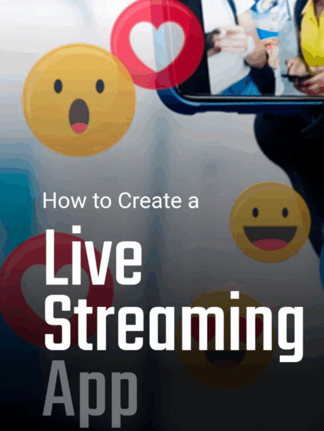 How to Create a Live Streaming App