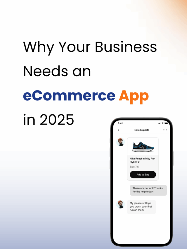 Why Your Business Needs an eCommerce Mobile App in 2025