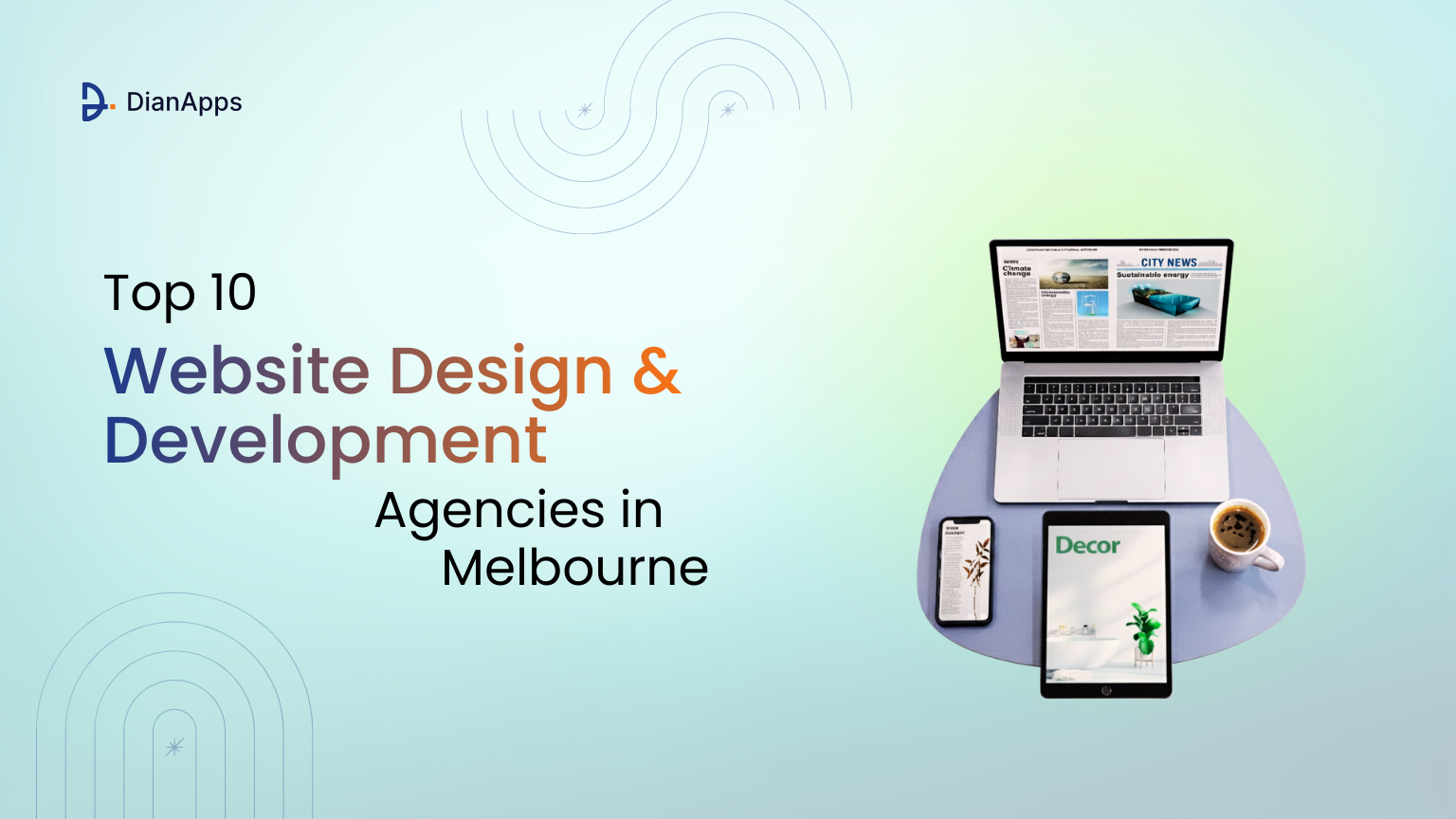 Top 10 website design and development agencies in melbourne