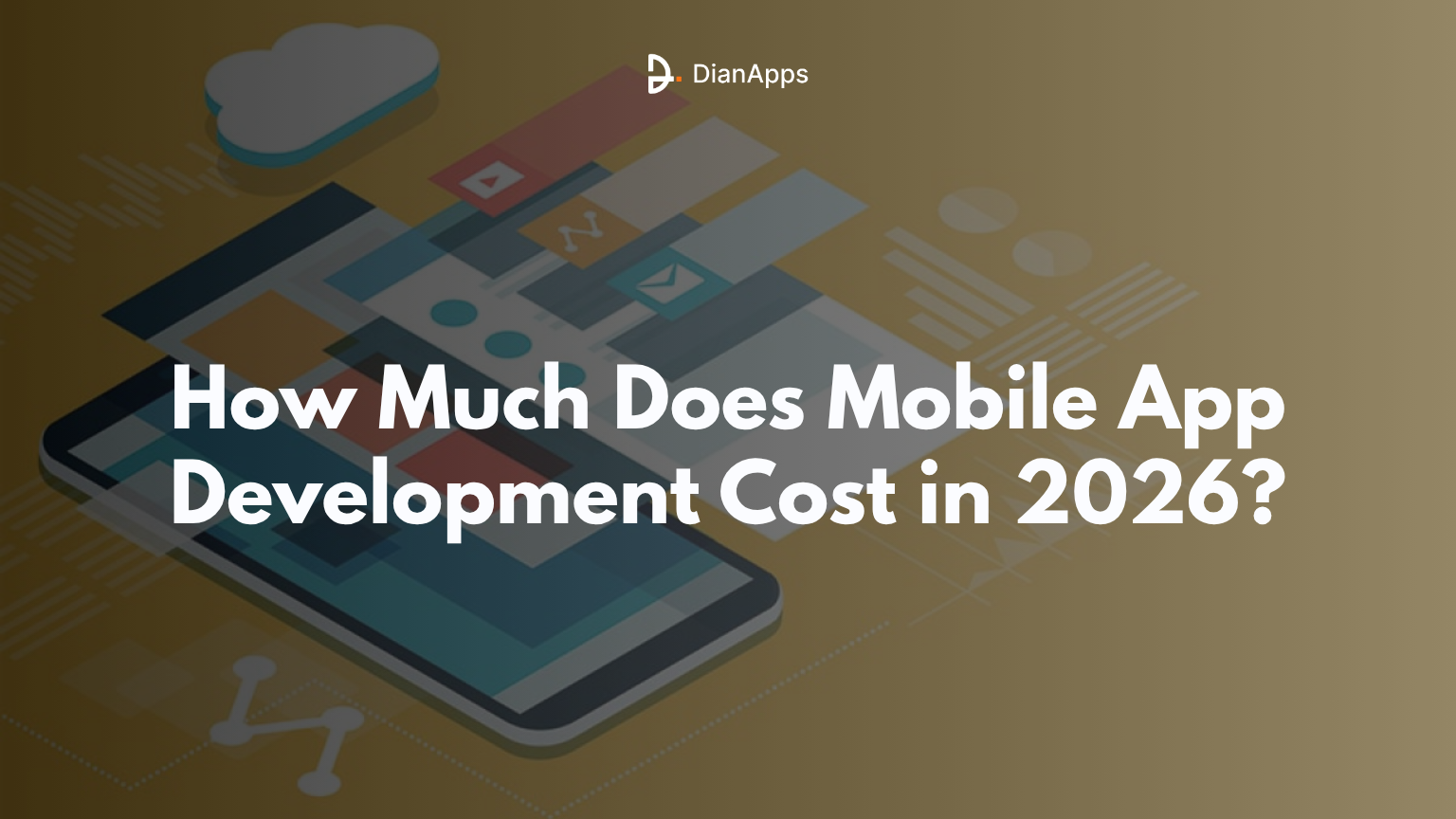 How Much Does Mobile App Development Cost in 2026?