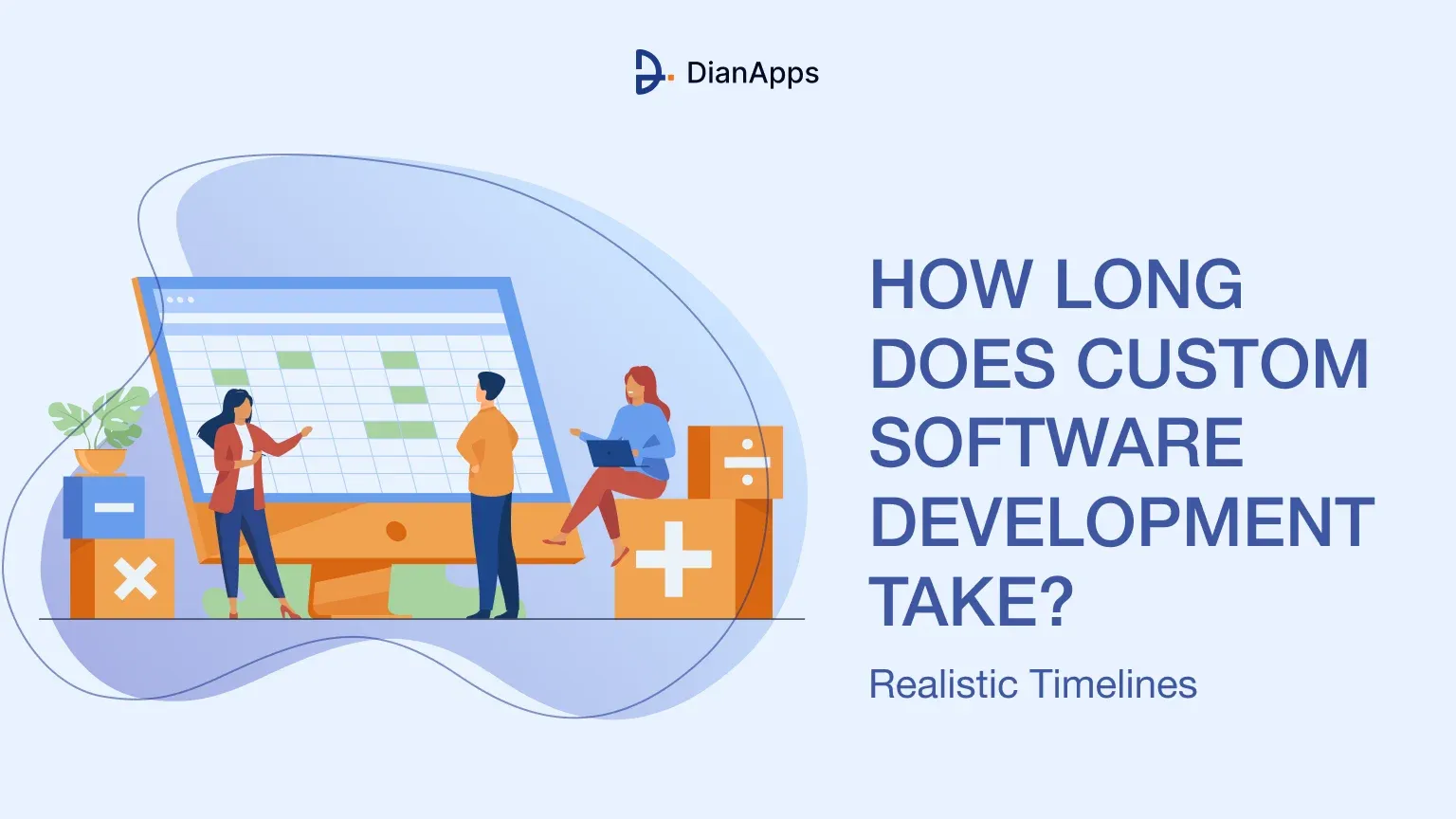 How Long Does Custom Software Development Take?