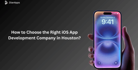 How to Choose the Right iOS App Development Company in Houston