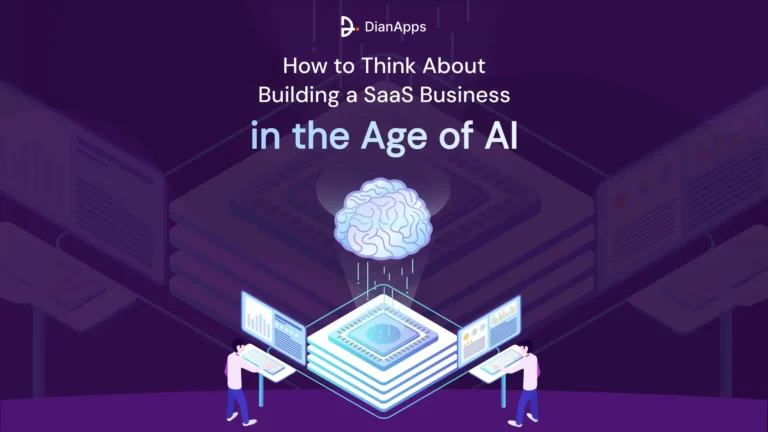 How to Think About Building a SaaS Business in the Age of AI