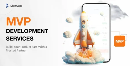 MVP Development Services: Build Your Product Fast with a Partner
