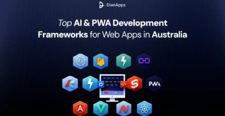 Top AI & PWA Development Frameworks for Web Apps in Australia