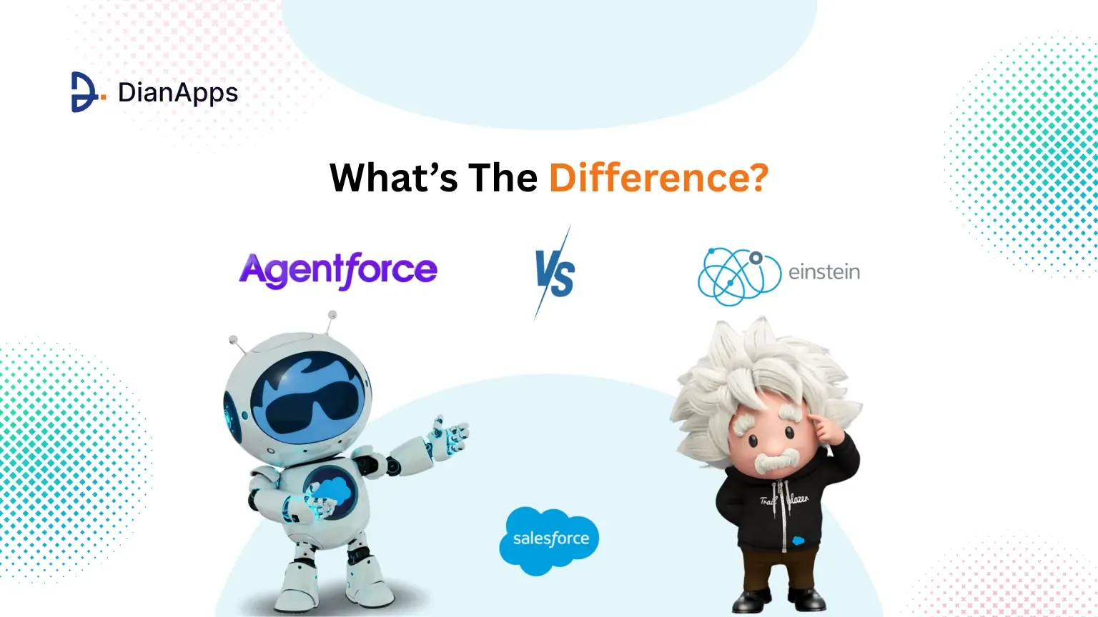 What's the difference between Agentforce and einstein