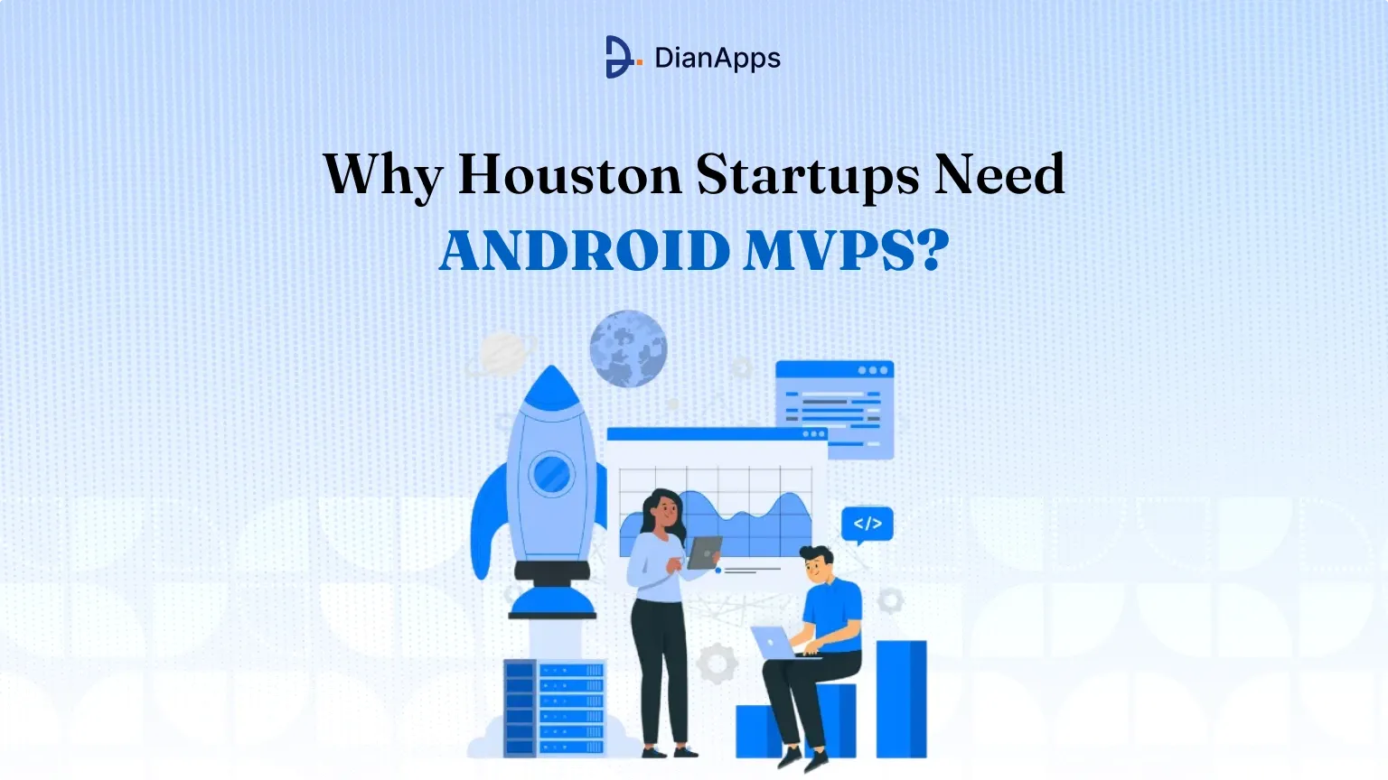 Why Houston Startups Need Android MVPs?