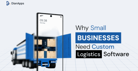 Why Small businesses need custom logistics software
