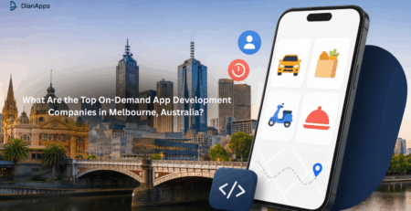 What Are the Top On-Demand App Development Companies in Melbourne, Australia?