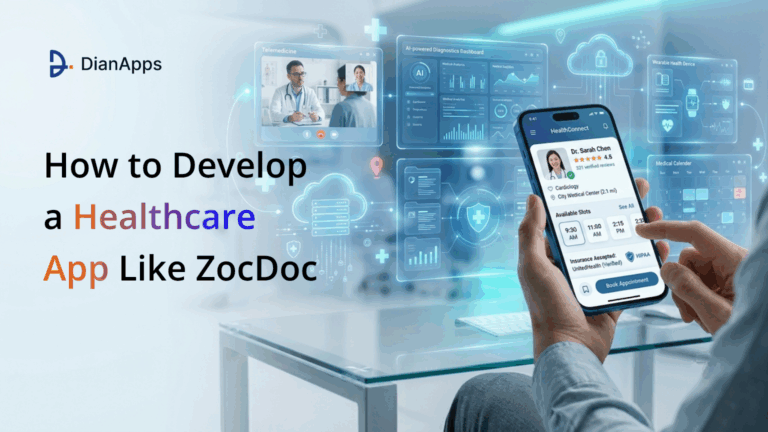 How to Develop a Healthcare App Like ZocDoc: Complete Guide