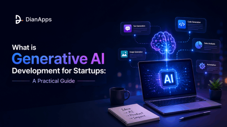 What is Generative AI Development for Startups: A Practical Guide