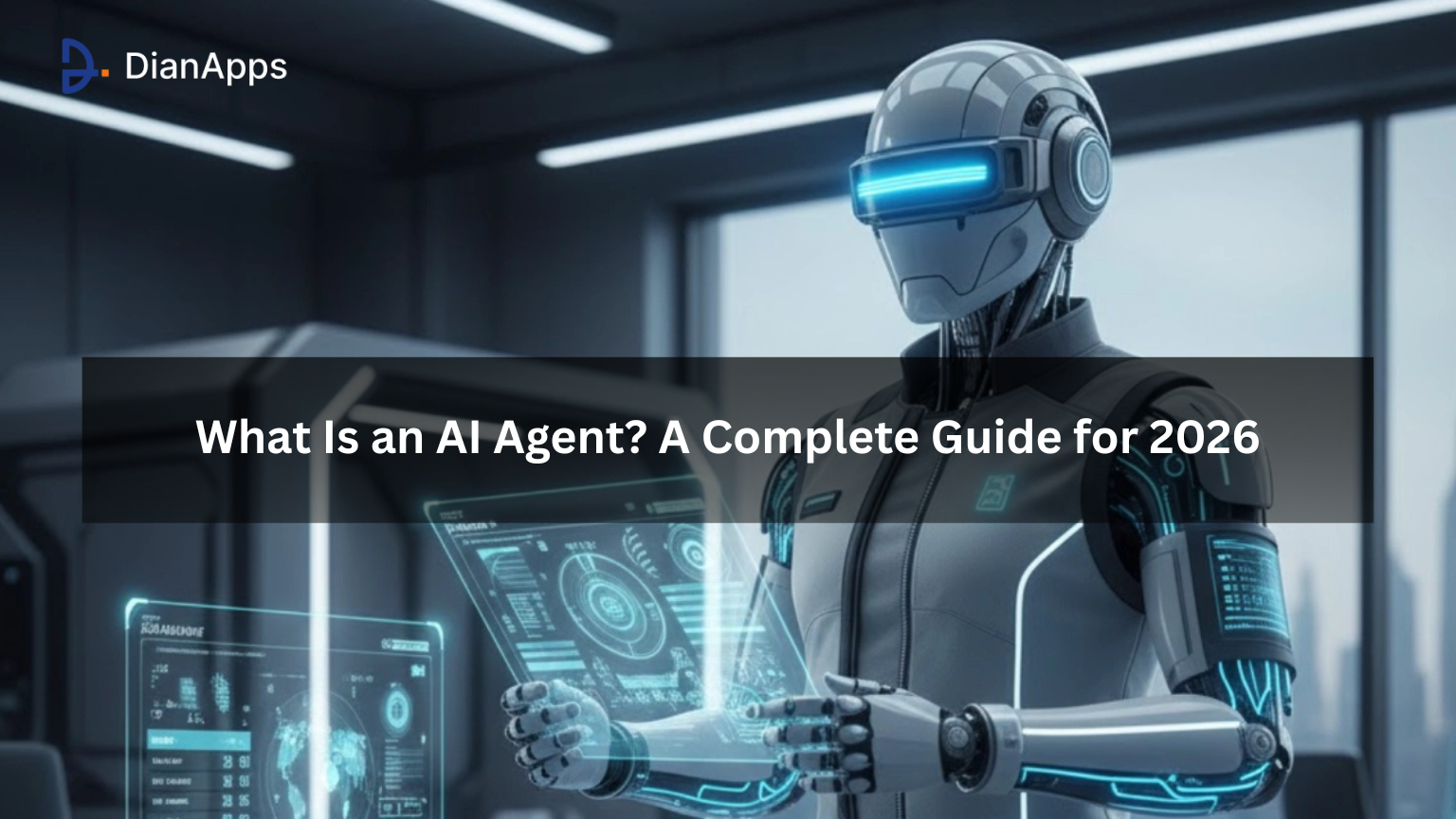What Is an AI Agent? A Complete Guide for 2026