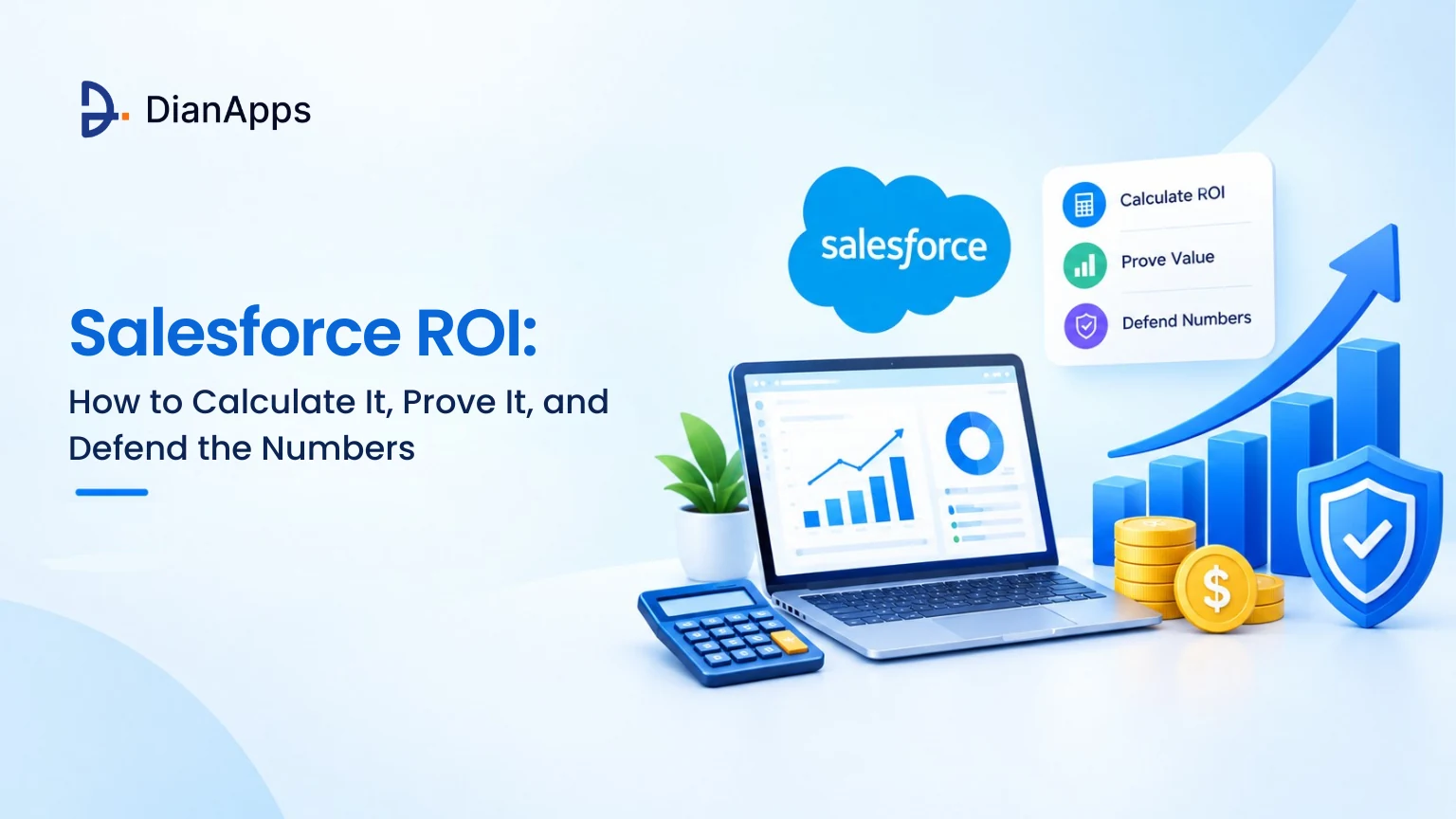 Salesforce ROI: How to Calculate It, Prove It, and Defend the Numbers